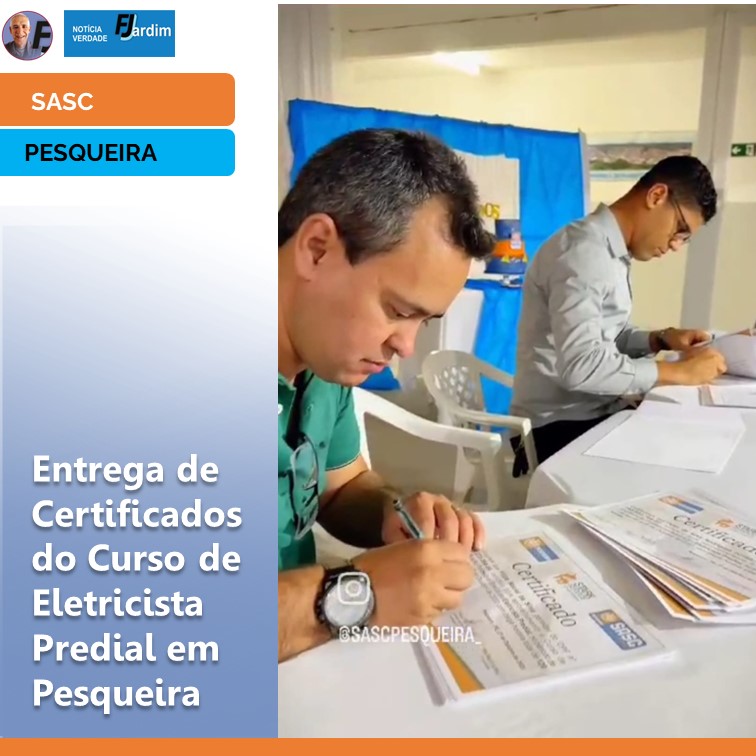 SASC | Entrega de Certificados do Curso de Eletricista Predial em Pesqueira