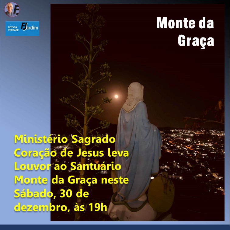 Celebração Iluminada: Ministério Sagrado Coração de Jesus leva Louvor ao Santuário Monte da Graça neste Sábado, 30 de dezembro, às 19h