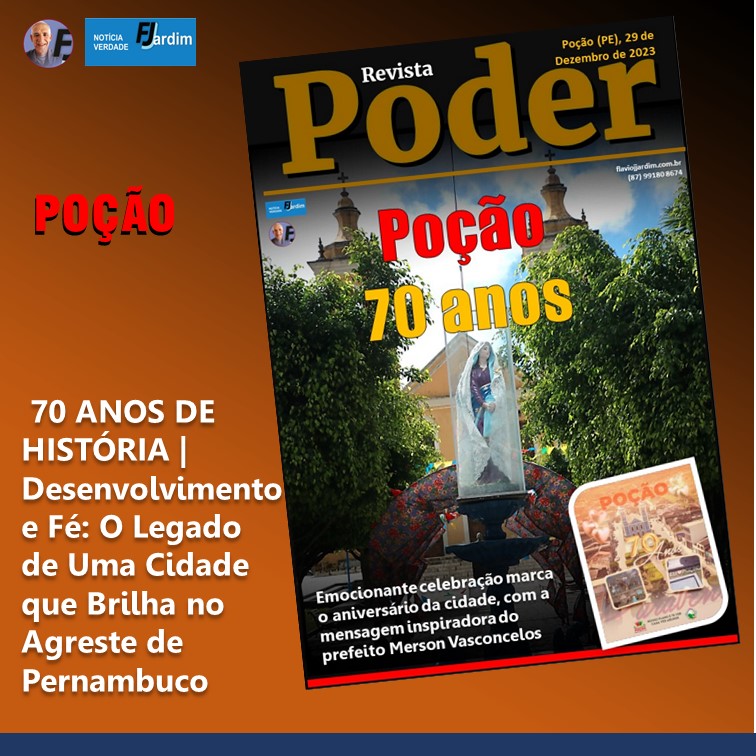 POÇÃO, 70 ANOS DE HISTÓRIA | Desenvolvimento e Fé: O Legado de Uma Cidade que Brilha no Agreste de Pernambuco