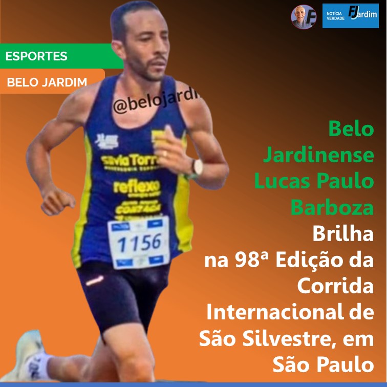 ESPORTES | Belo Jardinense Lucas Paulo Barboza Brilha na 98ª Edição da Corrida Internacional de São Silvestre, em São Paulo