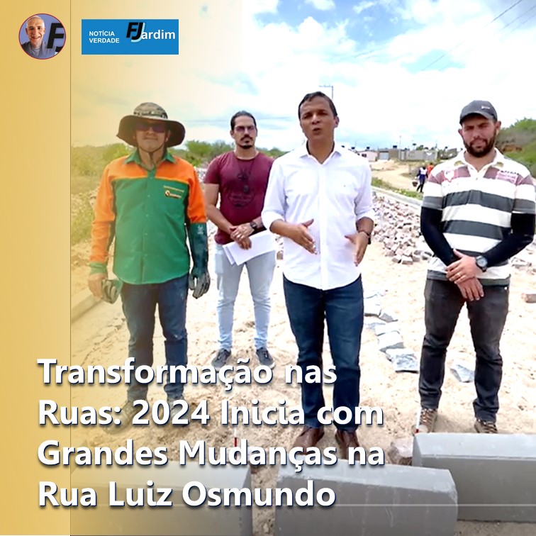 ALAGOINHA | Transformação nas Ruas: 2024 Inicia com Grandes Mudanças na Rua Luiz Osmundo