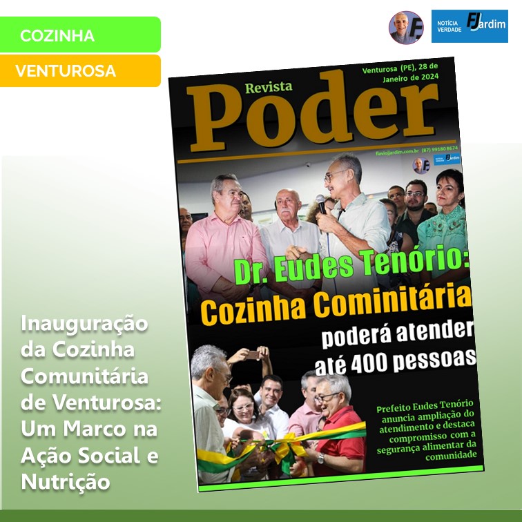 DR. EUDES | Inauguração da Cozinha Comunitária de Venturosa: Um Marco na Ação Social e Nutrição