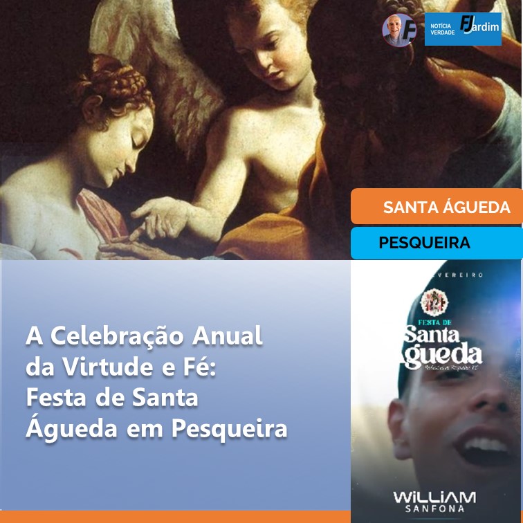 PESQUEIRA | A Celebração Anual da Virtude e Fé: Festa de Santa Águeda em Pesqueira