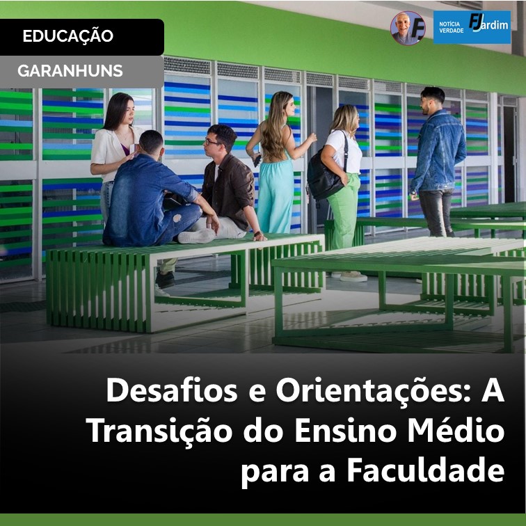 EDUCAÇÃO | Desafios e Orientações: A Transição do Ensino Médio para a Faculdade