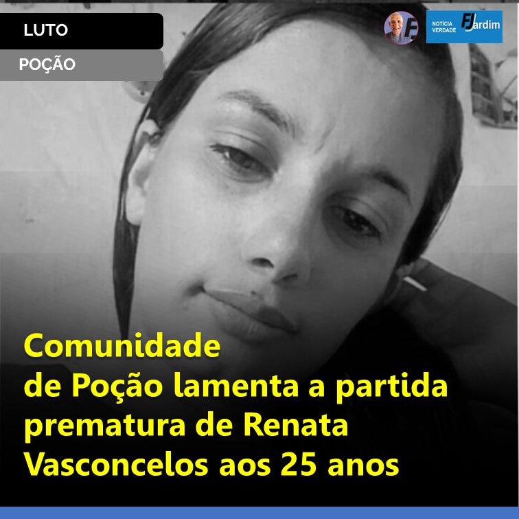 MORTE | Comunidade de Poção lamenta a partida prematura de Renata Vasconcelos aos 25 anos