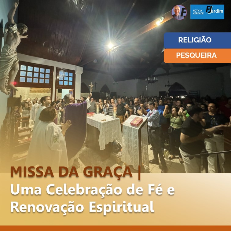 NOITE DA GRAÇA NO SANTUÁRIO MONTE DA GRAÇA em Pesqueira: Uma Celebração de Fé e Renovação Espiritual
