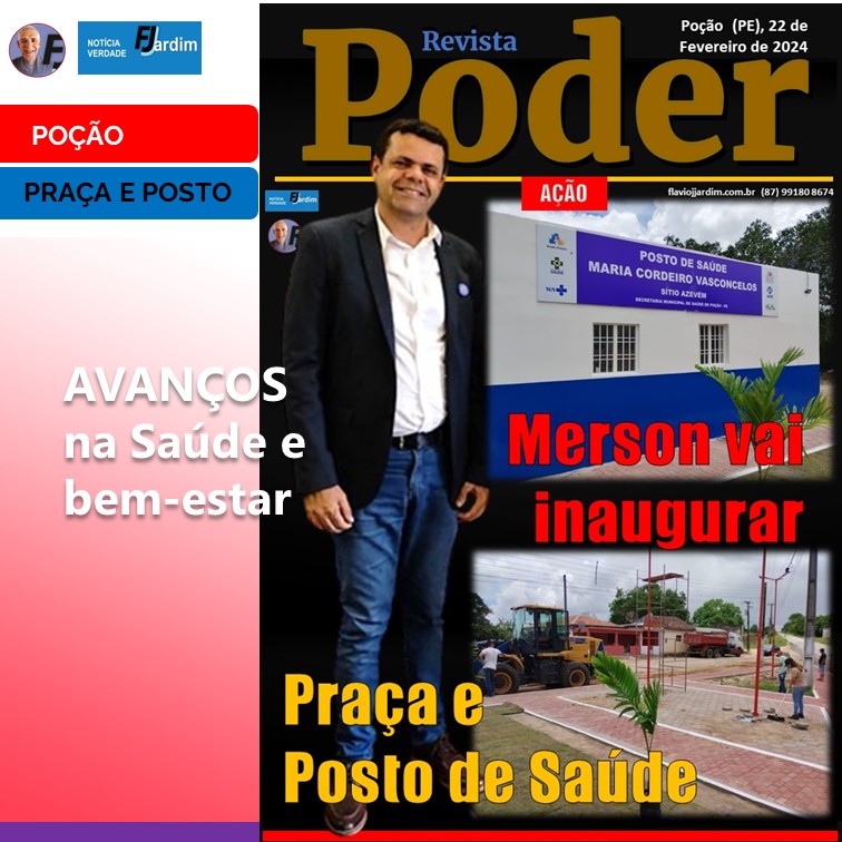 POÇÃO CELEBRA AVANÇOS na Saúde e bem-estar com inauguração de Posto de Saúde e Praça revitalizada