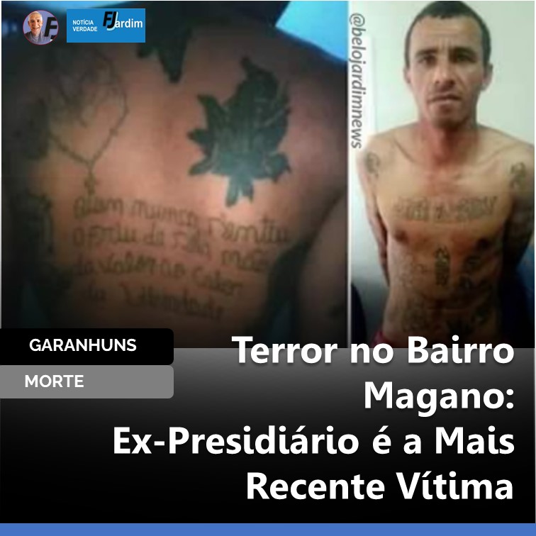 Terror no Bairro Magano: Ex-Presidiário é a Mais Recente Vítima