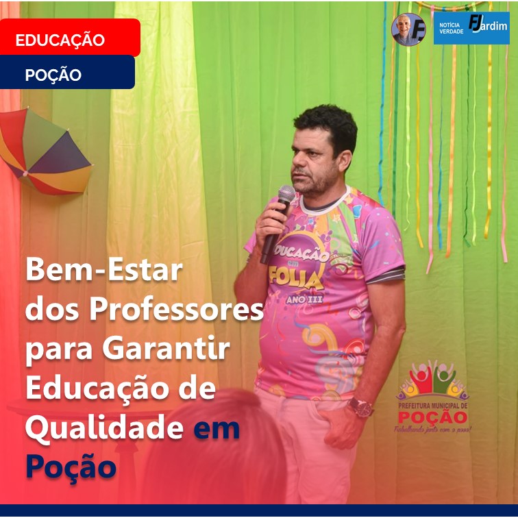 POÇÃO PRIORIZA Bem-Estar dos Professores para Garantir Educação de Qualidade