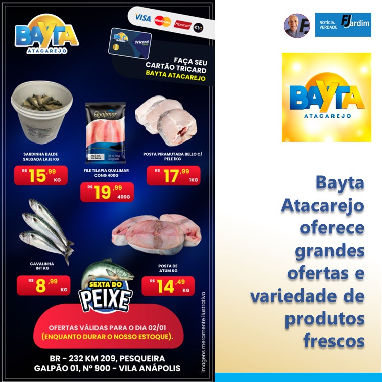 SEXTA DO PEIXE | Bayta Atacarejo oferece grandes ofertas e variedade de produtos frescos