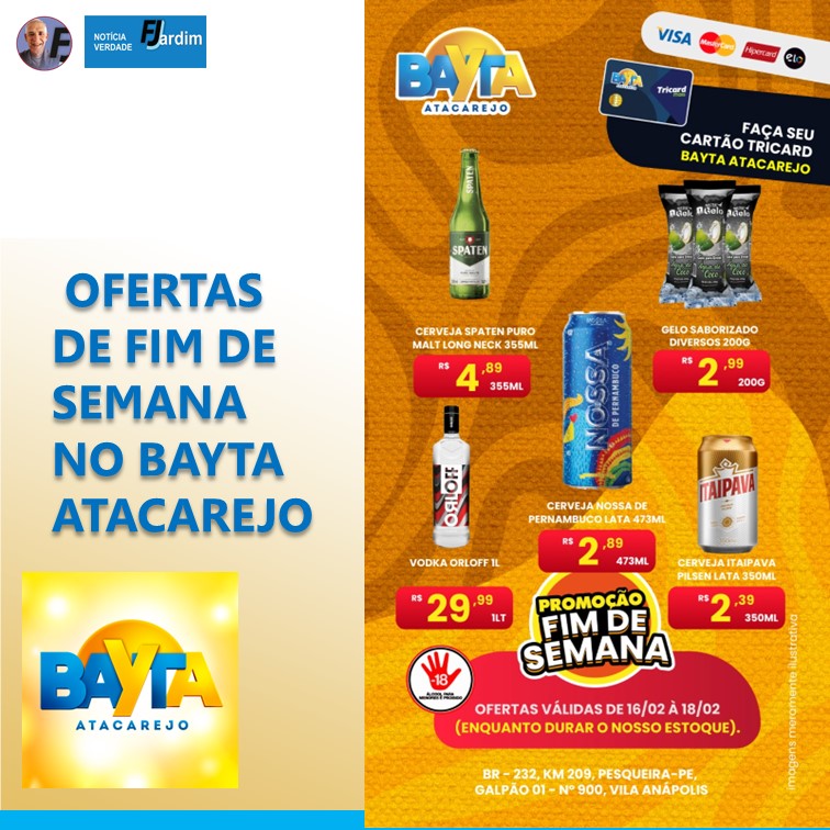 FIM DE SEMANA DE SUPER OFERTAS em Pesqueira: no Bayta Atacarejo