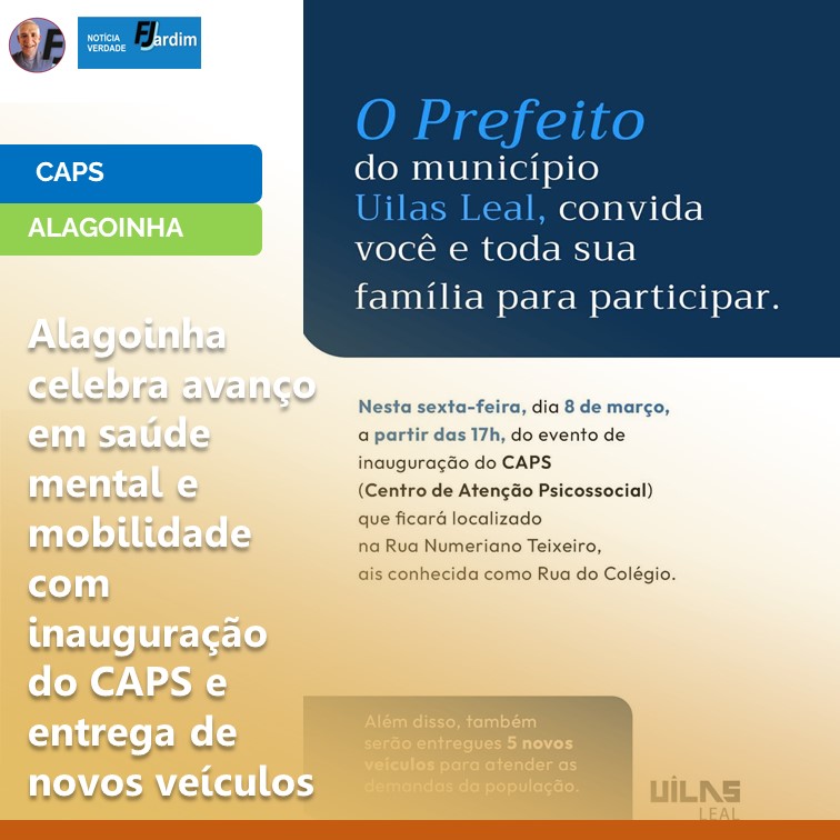 CAPS &amp; VEÍCULOS | Alagoinha celebra avanço em saúde mental e mobilidade com inauguração do CAPS e entrega de novos veículos