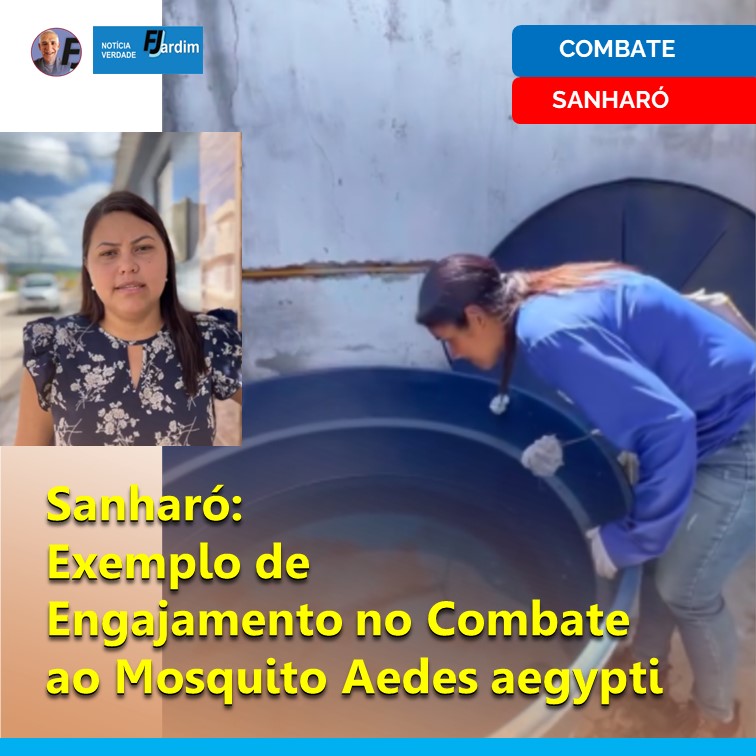 Sanharó: Exemplo de Engajamento no Combate ao Mosquito Aedes aegypti