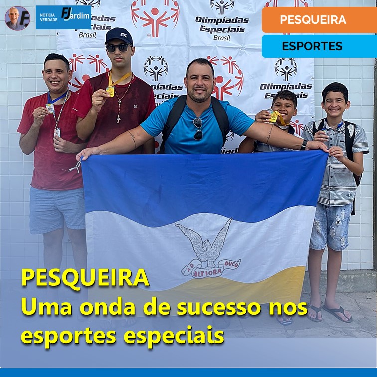 PESQUEIRA: Uma onda de sucesso nos esportes especiais