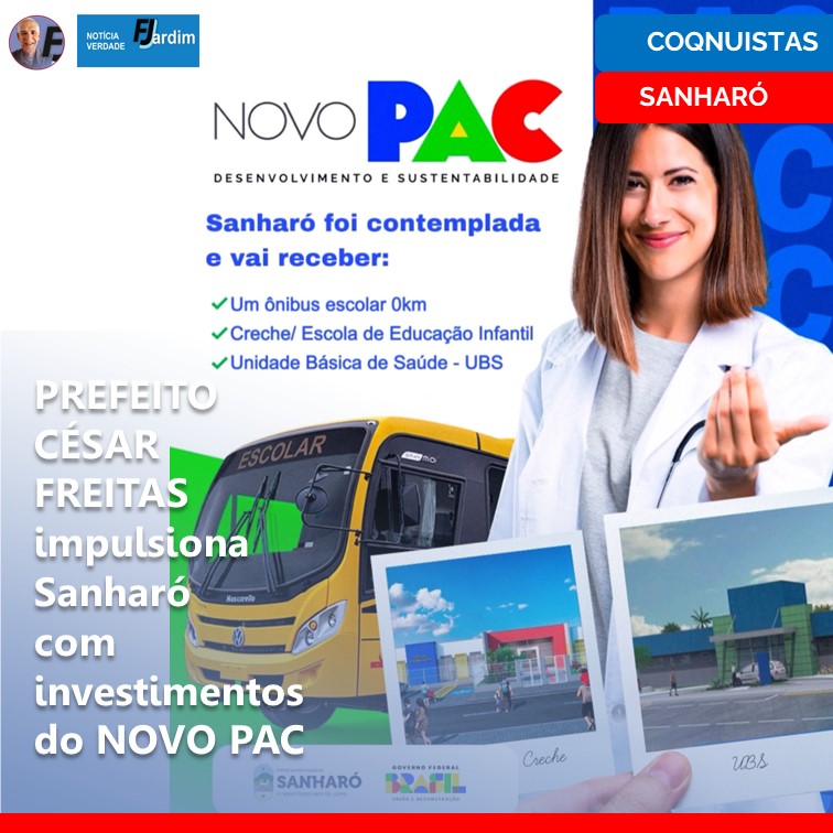 PREFEITO CÉSAR FREITAS impulsiona Sanharó com investimentos do NOVO PAC
