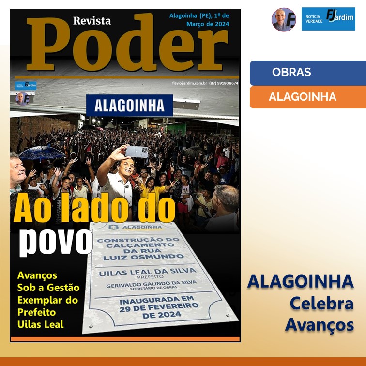 ALAGOINHA Celebra Avanços Sob a Gestão Exemplar do Prefeito Uilas Leal
