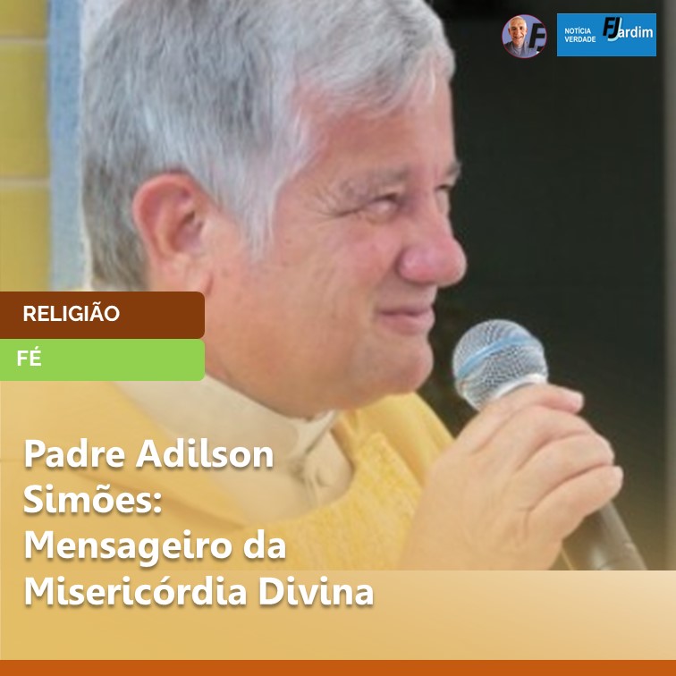 REFLEXÃO | Padre Adilson Simões: Devoção e Misericórdia