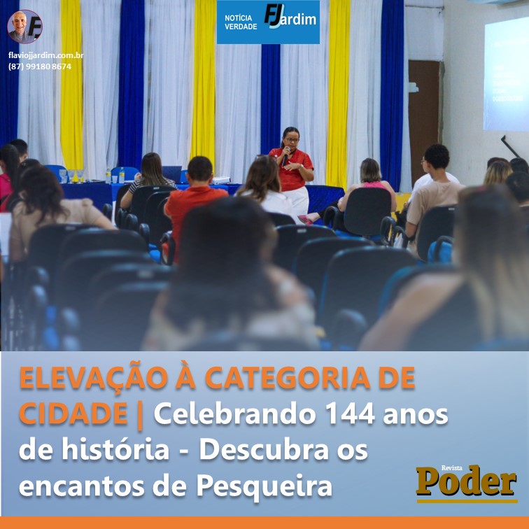 ELEVAÇÃO À CATEGORIA DE CIDADE | Celebrando 144 anos de história - Descubra os encantos de Pesqueira