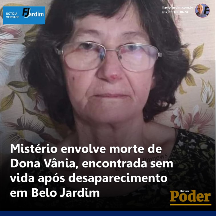 Mistério envolve morte de Dona Vânia, encontrada sem vida após desaparecimento em Belo Jardim