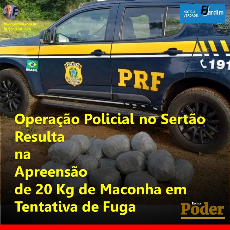 Operação Policial no Sertão de Pernambuco Resulta na Apreensão de 20 Kg de Maconha em Tentativa de Fuga