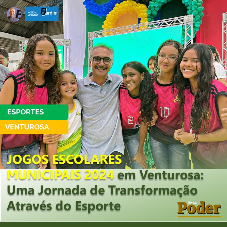 JOGOS ESCOLARES MUNICIPAIS 2024 em Venturosa: Uma Jornada de Transformação Através do Esporte