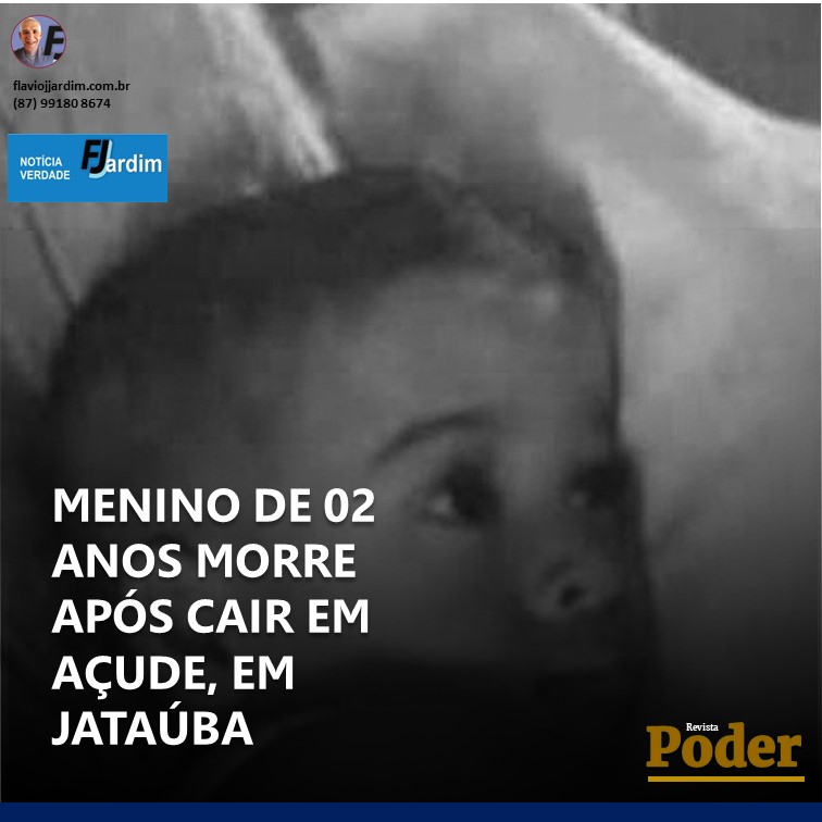 MENINO DE 02 ANOS MORRE APÓS CAIR EM AÇUDE, EM JATAÚBA