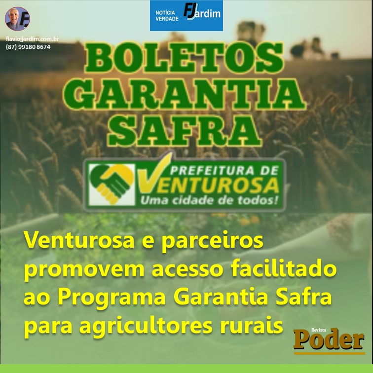 SAFRA | Venturosa e parceiros promovem acesso facilitado ao Programa Garantia Safra para agricultores rurais