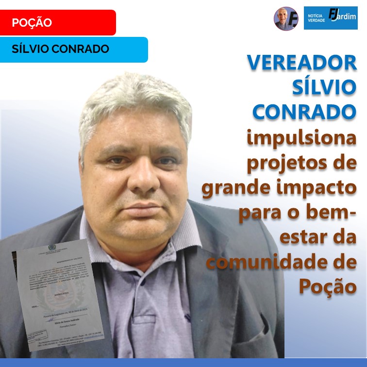 VEREADOR SÍLVIO CONRADO impulsiona projetos de grande impacto para o bem-estar da comunidade de Poção