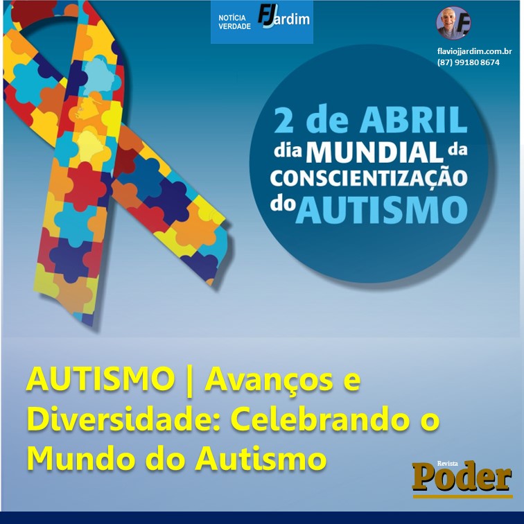 AUTISMO | Avanços e Diversidade: Celebrando o Mundo do Autismo