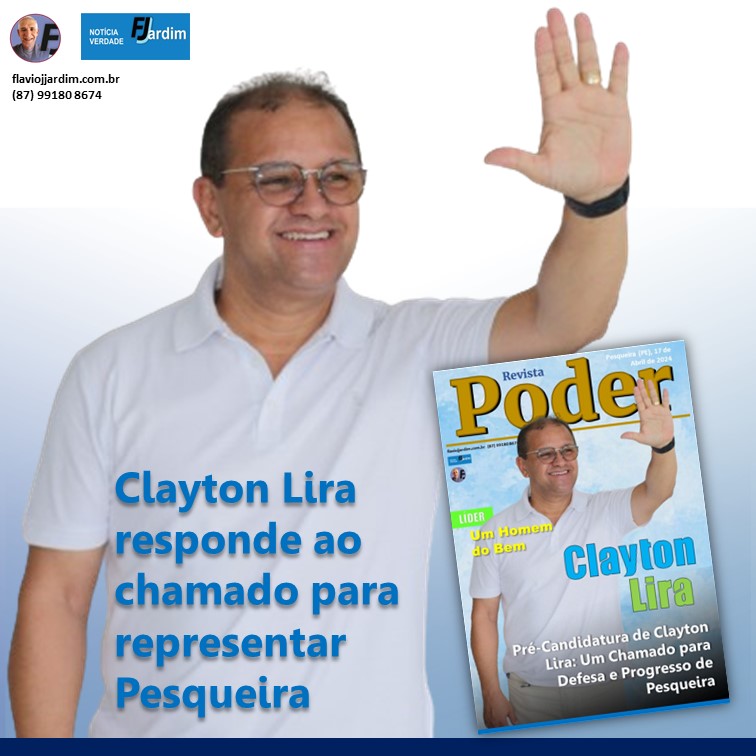 FORÇA | Pré-Candidatura de Clayton Lira: Um Chamado para Defesa e Progresso de Pesqueira