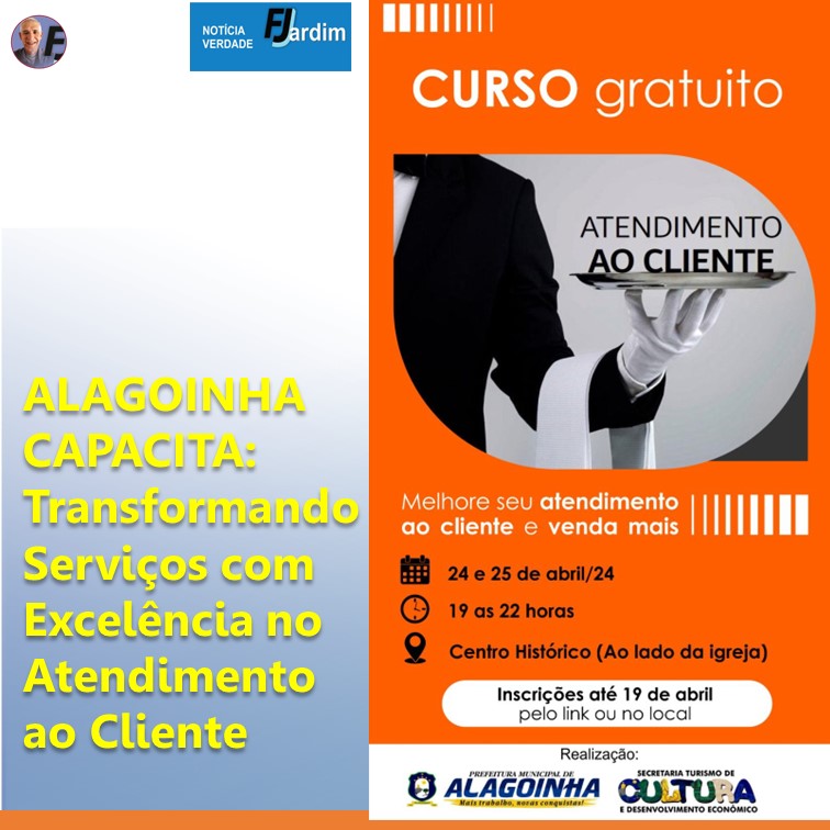 ALAGOINHA CAPACITA: Transformando Serviços com Excelência no Atendimento ao Cliente