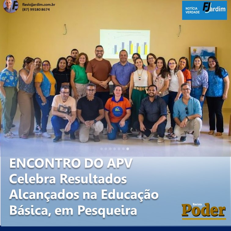 ENCONTRO DO APV Celebra Resultados Alcançados na Educação Básica, em Pesqueira