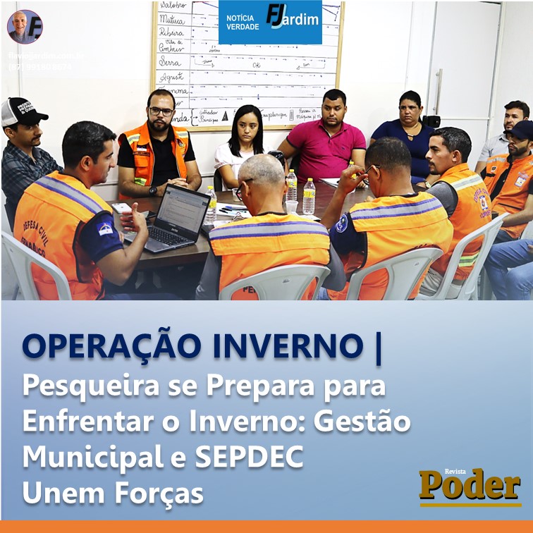 OPERAÇÃO INVERNO | Pesqueira se Prepara para Enfrentar o Inverno: Gestão Municipal e SEPDEC Unem Forças