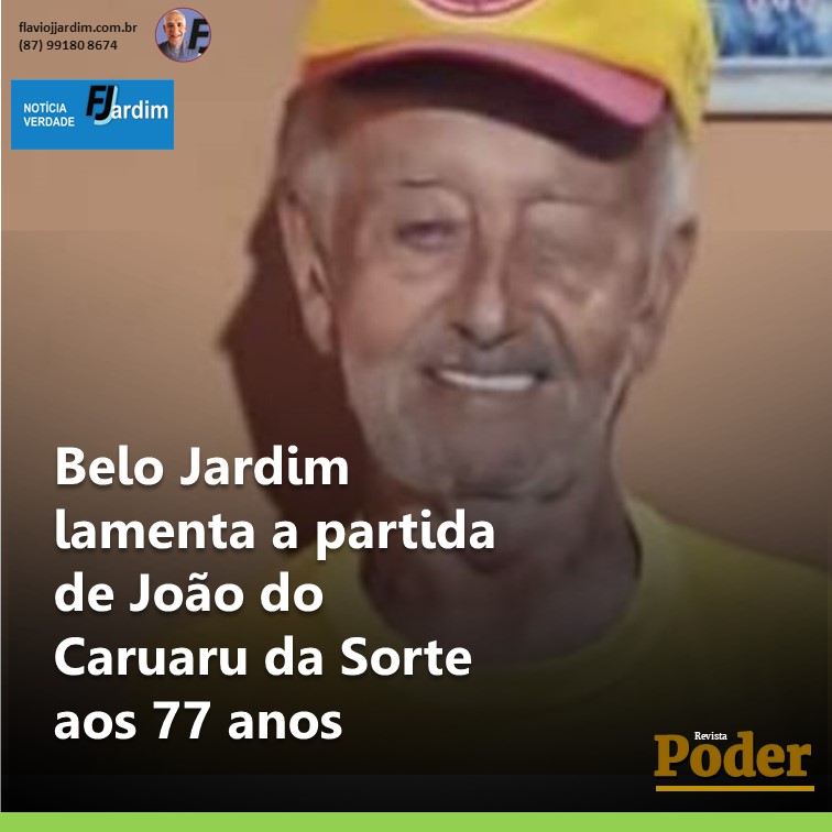 Belo Jardim lamenta a partida de João do Caruaru da Sorte aos 77 anos