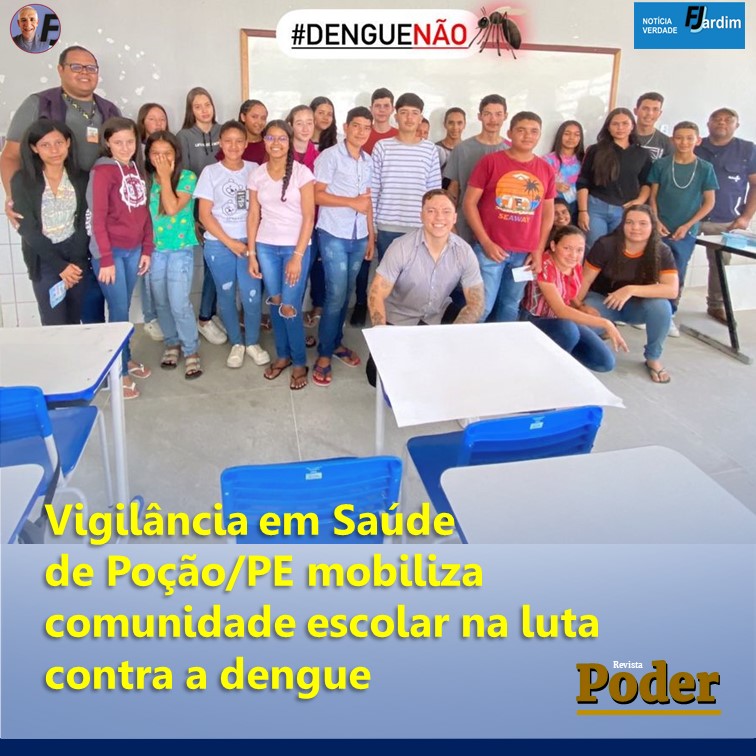 Vigilância em Saúde de Poção/PE mobiliza comunidade escolar na luta contra a dengue