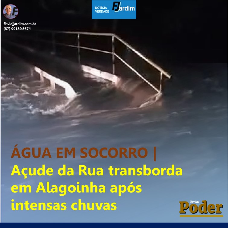 ÁGUA EM SOCORRO | Açude da Rua transborda em Alagoinha, Pernambuco, após intensas chuvas