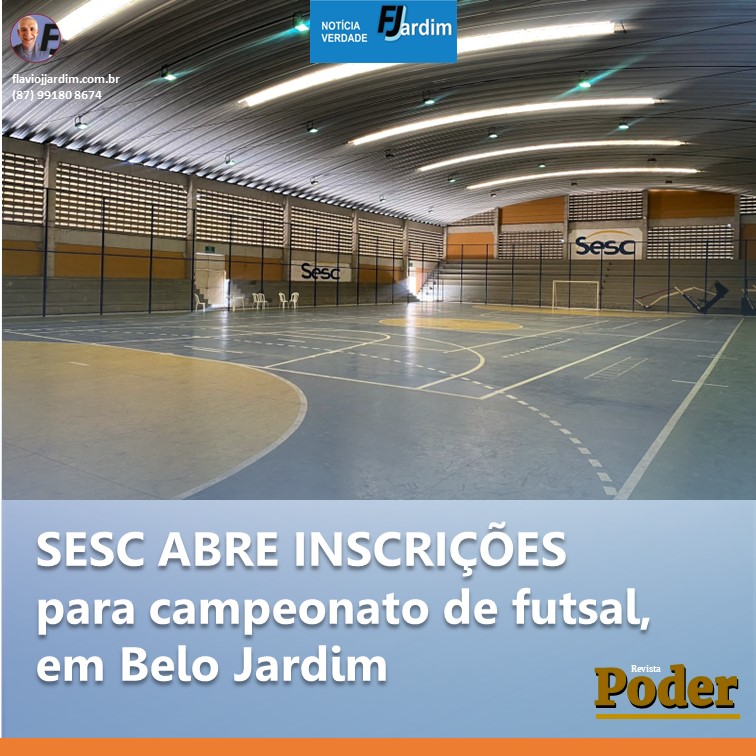 SESC ABRE INSCRIÇÕES para campeonato de futsal, em Belo Jardim