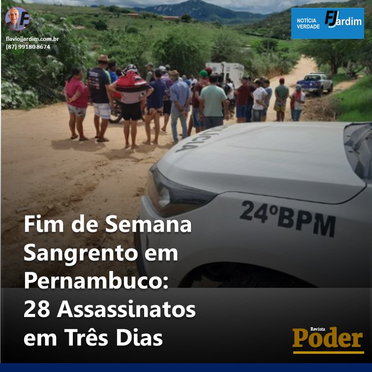 Fim de Semana Sangrento em Pernambuco: 28 Assassinatos em Três Dias