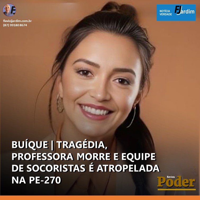 BUÍQUE |TRAGÉDIA, PROFESSORA MORRE E EQUIPE DE SOCORISTAS É ATROPELADA NA PE-270