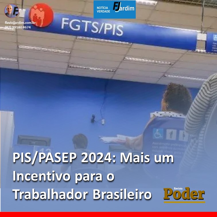 PIS/PASEP 2024: Mais um Incentivo para o Trabalhador Brasileiro