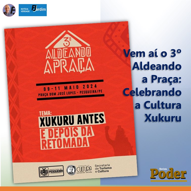 Vem aí o 3º Aldeando a Praça: Celebrando a Cultura Xukuru