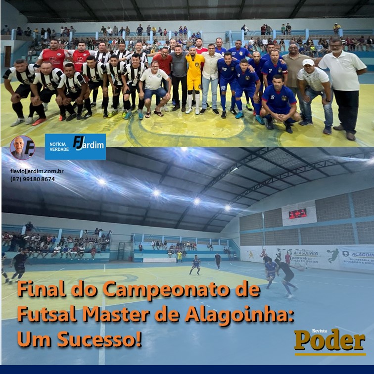 Final do Campeonato de Futsal Master de Alagoinha: Um Sucesso!