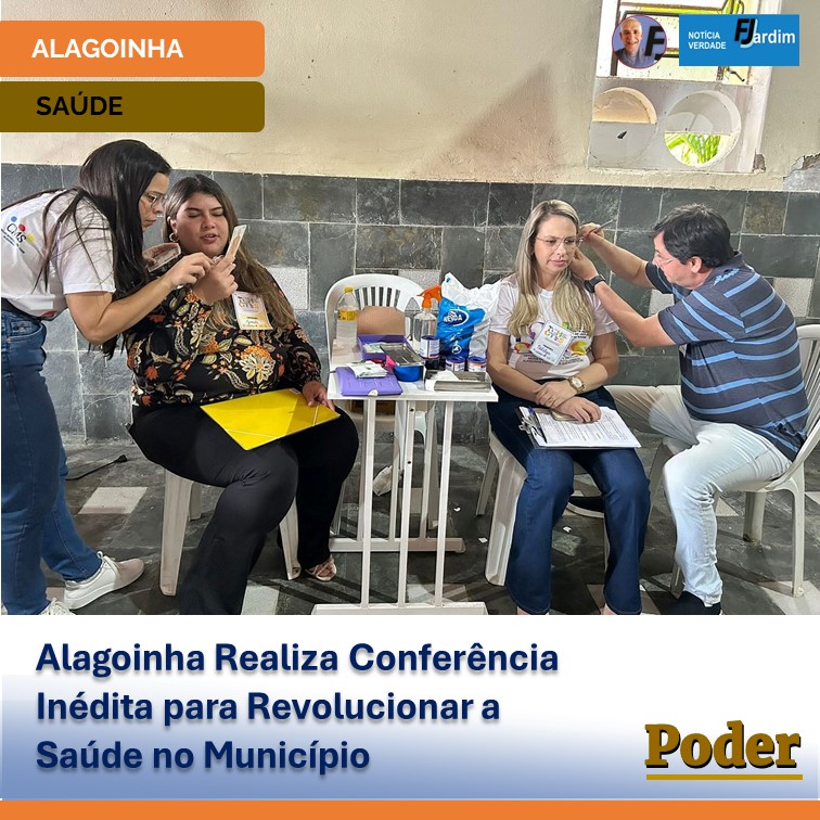 Alagoinha Realiza Conferência Inédita para Revolucionar a Saúde no Município