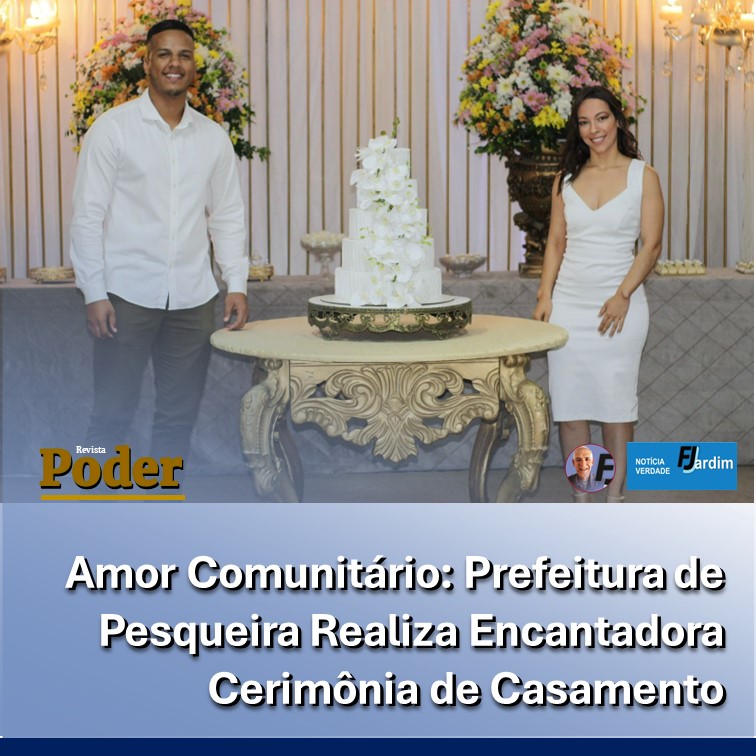 Amor Comunitário: Prefeitura de Pesqueira Realiza Encantadora Cerimônia de Casamento