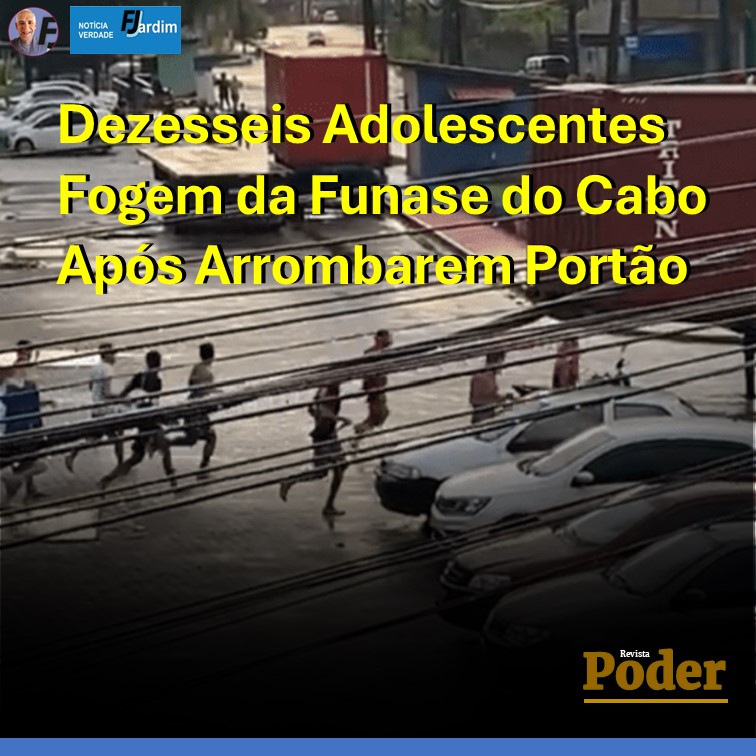 Dezesseis Adolescentes Fogem da Funase do Cabo Após Arrombarem Portão