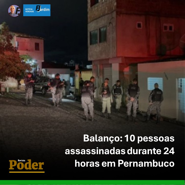 Balanço: 10 pessoas assassinadas durante 24 horas em Pernambuco