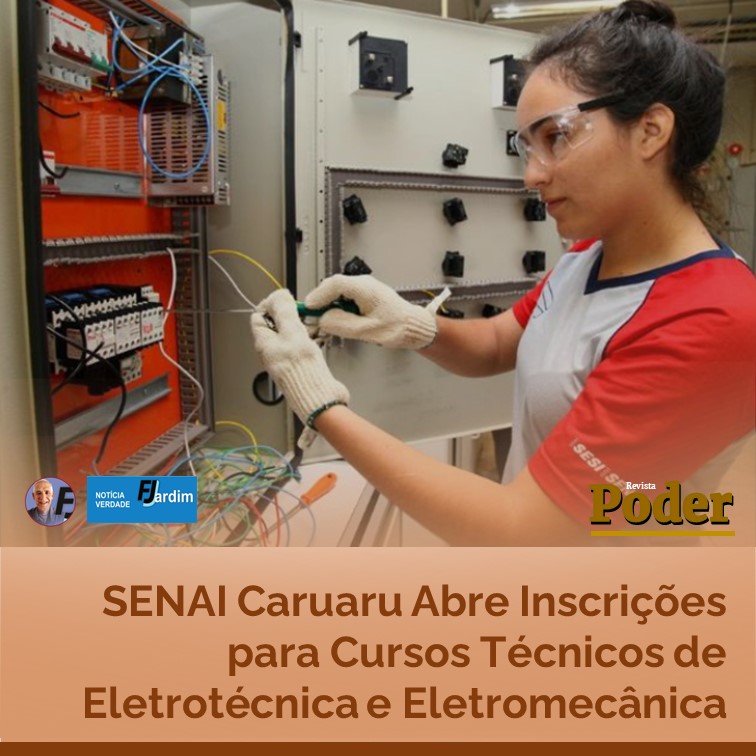 SENAI Caruaru Abre Inscrições para Cursos Técnicos de Eletrotécnica e Eletromecânica