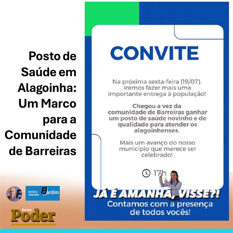 Inauguração do Posto de Saúde em Alagoinha: Um Marco para a Comunidade de Barreiras