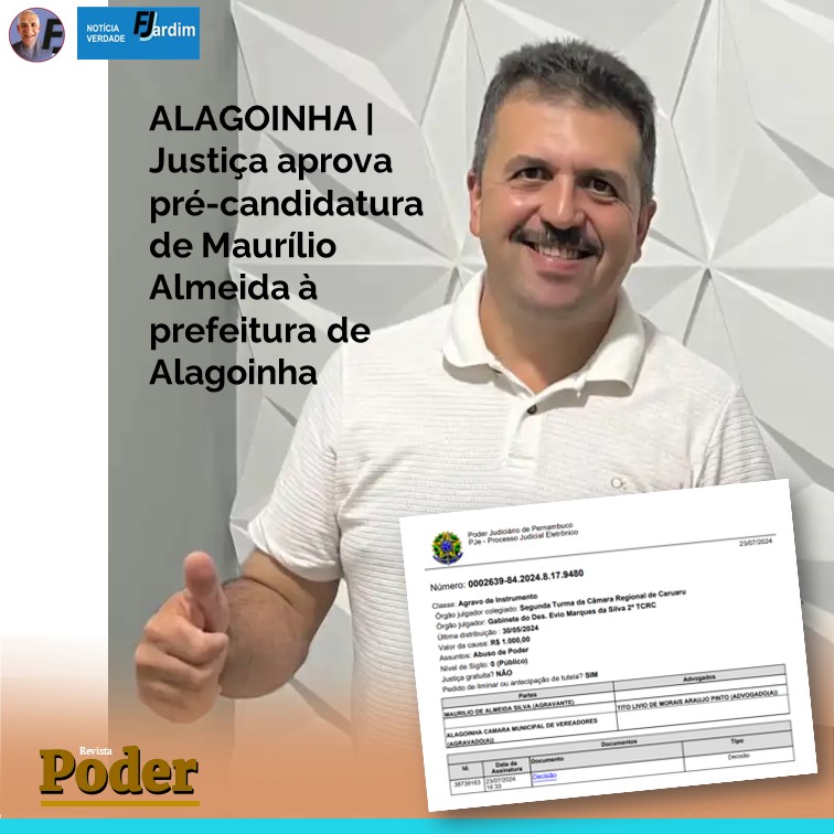 ALAGOINHA | Justiça aprova pré-candidatura de Maurílio Almeida à prefeitura de Alagoinha