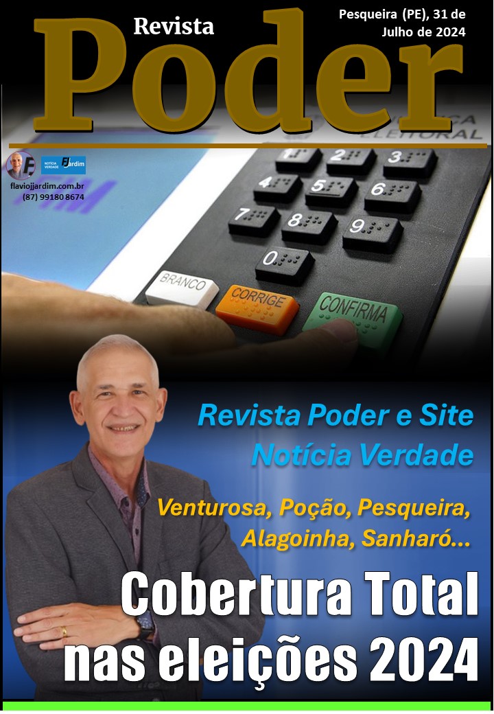 ELEIÇÕES 2024 | Cobertura Completa e Exclusiva pela Revista Poder e Notícia Verdade